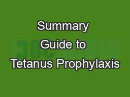 Summary Guide to Tetanus Prophylaxis