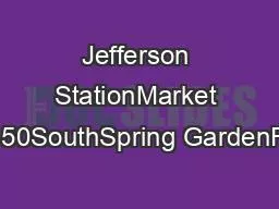 Jefferson StationMarket EastLombard150SouthSpring GardenFairmountGirar