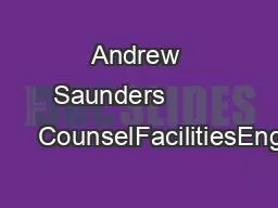 Andrew Saunders                           CounselFacilitiesEngineering
