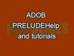 ADOB PRELUDEHelp and tutorials