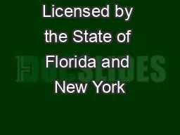 Licensed by the State of Florida and New York