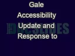 Gale Accessibility Update and Response to