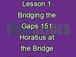 Bridges Lesson 1 Bridging the Gaps 151 Horatius at the Bridge Story 2