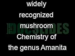 The most widely recognized mushroom Chemistry of the genus Amanita