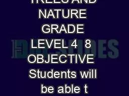 TREES AND NATURE GRADE LEVEL 4  8  OBJECTIVE  Students will be able t