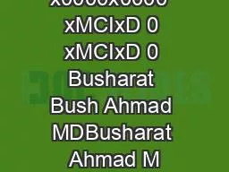 x0000x0000  xMCIxD 0 xMCIxD 0 Busharat Bush Ahmad MDBusharat Ahmad M