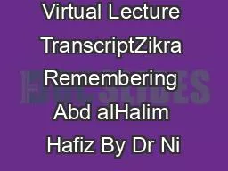 Virtual Lecture TranscriptZikra Remembering Abd alHalim Hafiz By Dr Ni