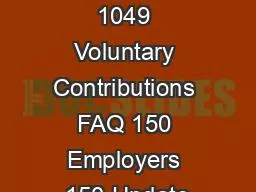 x0000x0000SB 1049 Voluntary Contributions FAQ 150 Employers 150 Update