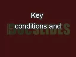 Key conditions and