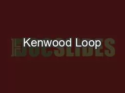 Kenwood Loop
