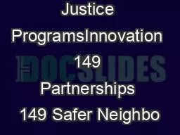 O31ce of Justice ProgramsInnovation 149 Partnerships 149 Safer Neighbo