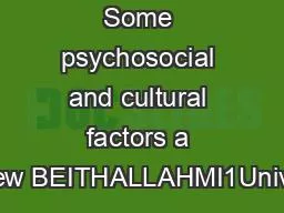 Some psychosocial and cultural factors a review BEITHALLAHMI1Universi