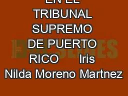 EN EL TRIBUNAL SUPREMO DE PUERTO RICO      Iris Nilda Moreno Martnez