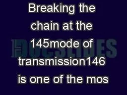 Breaking the chain at the 145mode of transmission146 is one of the mos