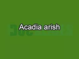 Acadia arish