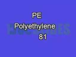 PE Polyethylene        81