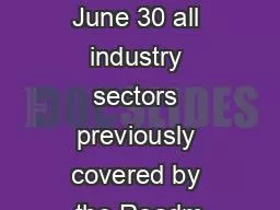 Beginning June 30 all industry sectors previously covered by the Roadm