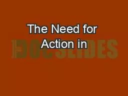 The Need for Action in