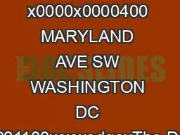 x0000x0000400 MARYLAND AVE SW WASHINGTON DC 202021100wwwedgovThe Depar