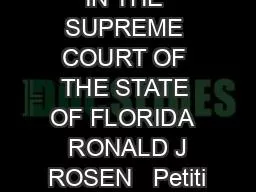 IN THE SUPREME COURT OF THE STATE OF FLORIDA   RONALD J ROSEN   Petiti