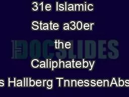 31e Islamic State a30er the Caliphateby Truls Hallberg TnnessenAbstrac