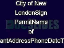 City of New LondonSign PermitName of ApplicantAddressPhoneDateType of