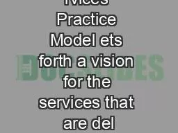 rvices Practice Model ets forth a vision for the services that are del
