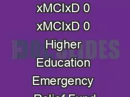 x0000x00001 xMCIxD 0 xMCIxD 0 Higher Education Emergency Relief Fund