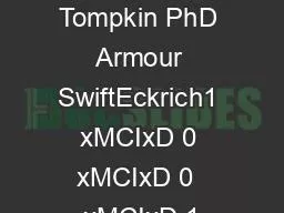 Bruce Tompkin PhD Armour SwiftEckrich1 xMCIxD 0 xMCIxD 0  xMCIxD 1