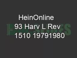 HeinOnline  93 Harv L Rev  1510 19791980