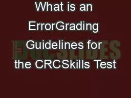 What is an ErrorGrading Guidelines for the CRCSkills Test