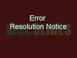 Error Resolution Notice