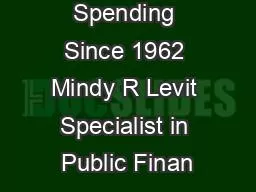 Mandatory Spending Since 1962 Mindy R Levit Specialist in Public Finan