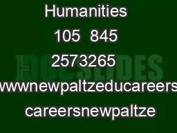 Humanities 105  845 2573265  wwwnewpaltzeducareers  careersnewpaltze