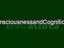 ContentslistsavailableatConsciousnessandCognitionjournalhomepagewwwels