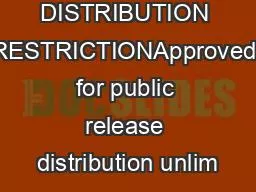DISTRIBUTION RESTRICTIONApproved for public release distribution unlim