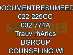 DOCUMENTRESUMEED 022 225CC 002 774A Trauv rhArles BGROUP COUNSELING WI