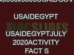 x0000x0000USAIDGOV    USAIDEGYPT    USAIDEGYPTJULY 2020ACTIVITY FACT S
