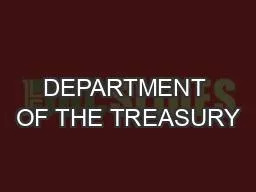 DEPARTMENT OF THE TREASURY