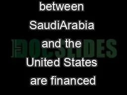 Other projects between SaudiArabia and the United States are financed
