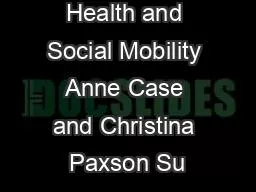 Childrens Health and Social Mobility Anne Case and Christina Paxson Su