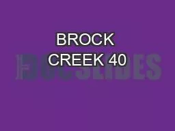 BROCK CREEK 40