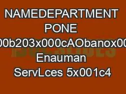 NAMEDEPARTMENT PONE x000b203x000cAObanox000f Enauman ServLces 5x001c4