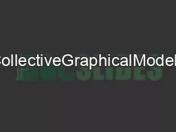 CollectiveGraphicalModels