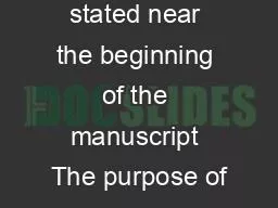 is clearly stated near the beginning of the manuscript The purpose of