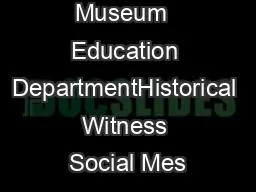 J Paul Getty Museum  Education DepartmentHistorical Witness Social Mes