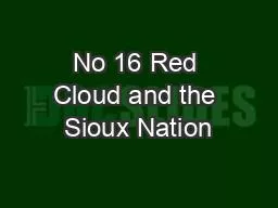 No 16 Red Cloud and the Sioux Nation