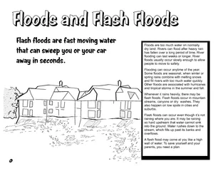 flooding can last weeks or longer. River people to move to safety. Flooding can occur