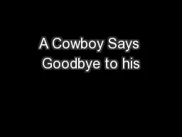 A Cowboy Says Goodbye to his