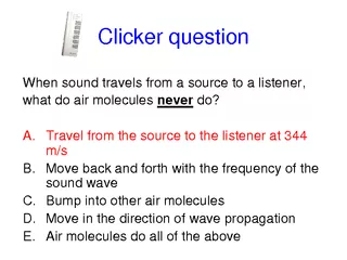 When sound travels from a source to a listener,